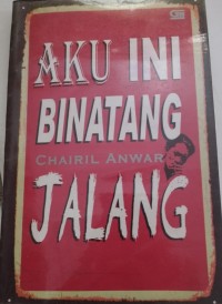 Image of Aku Ini Binatang Jalang