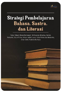 Image of STRATEGI PEMBELAJARAN BAHASA, SASTRA DAN LITERASI